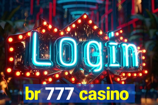 br 777 casino