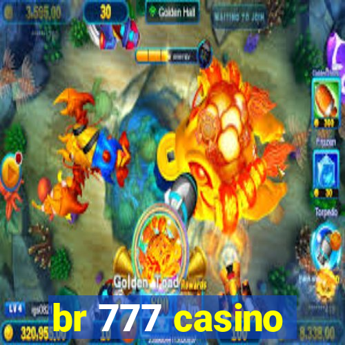 br 777 casino