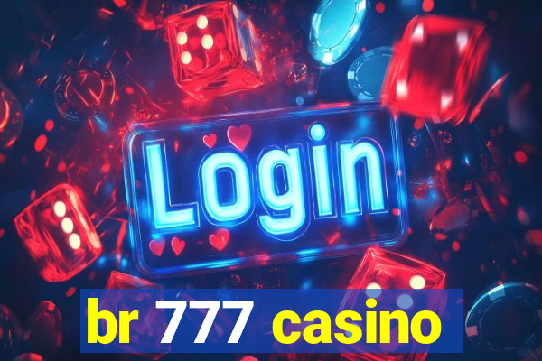 br 777 casino