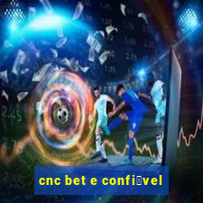 cnc bet e confi谩vel