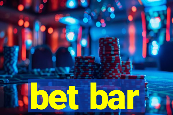 bet bar