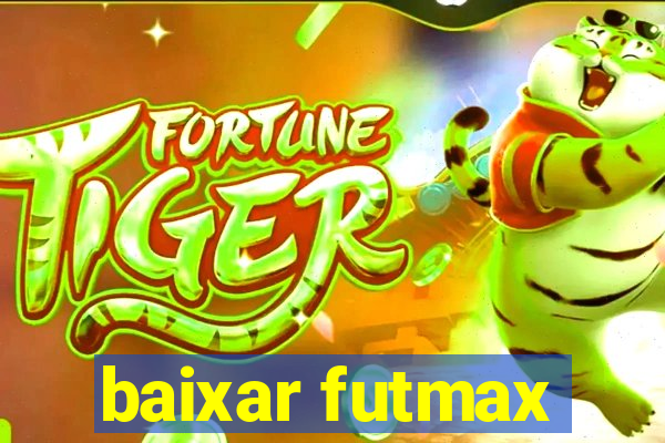 baixar futmax