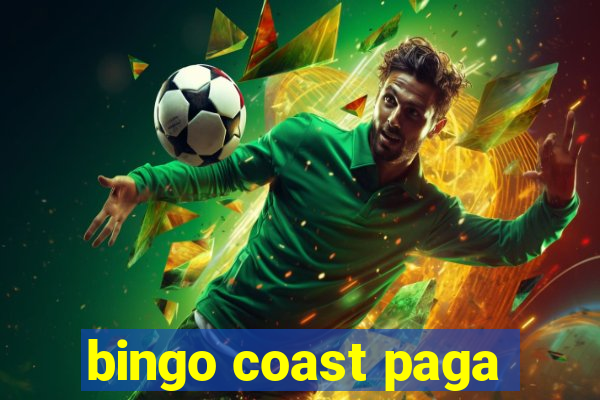 bingo coast paga