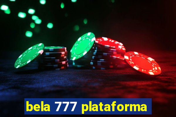 bela 777 plataforma