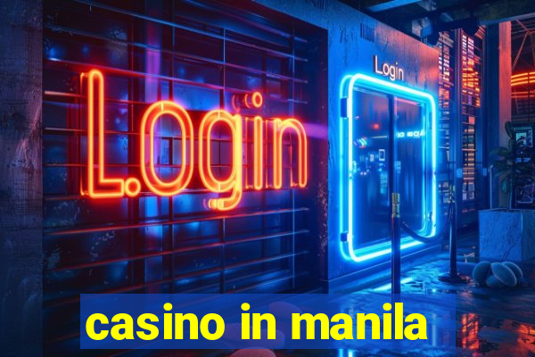 casino in manila