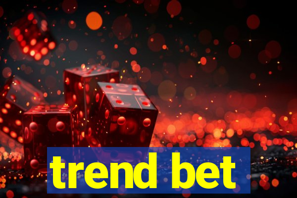 trend bet