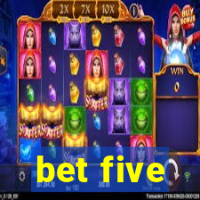 bet five