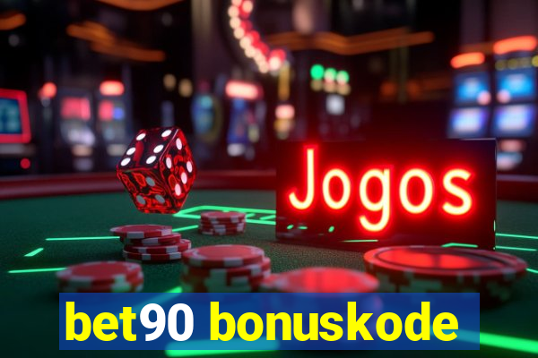 bet90 bonuskode