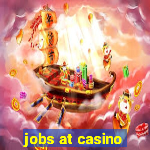 jobs at casino