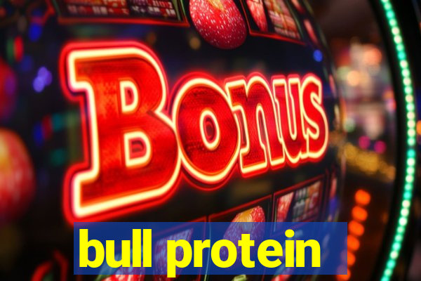 bull protein