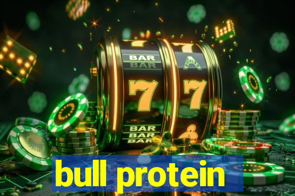 bull protein