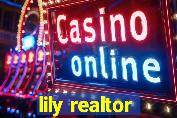 lily realtor