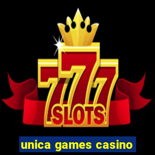 unica games casino