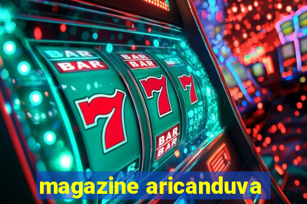 magazine aricanduva