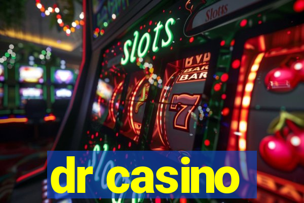 dr casino