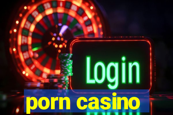 porn casino