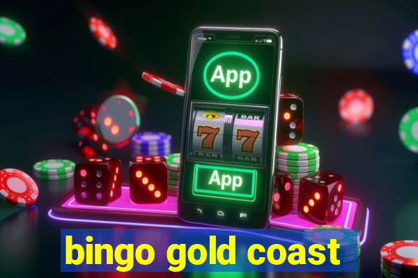 bingo gold coast