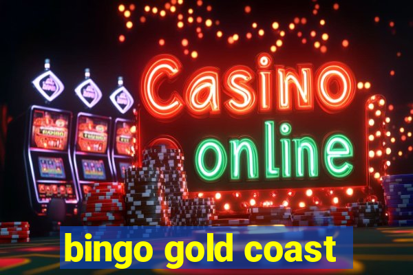 bingo gold coast