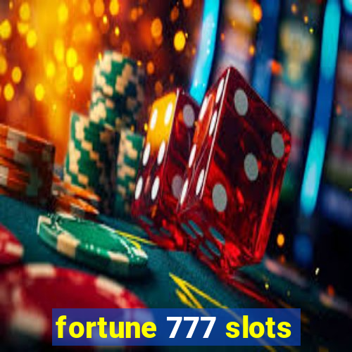 fortune 777 slots