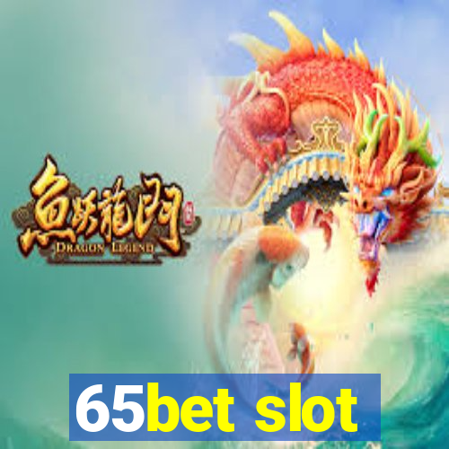 65bet slot