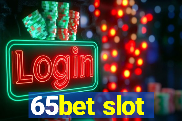 65bet slot