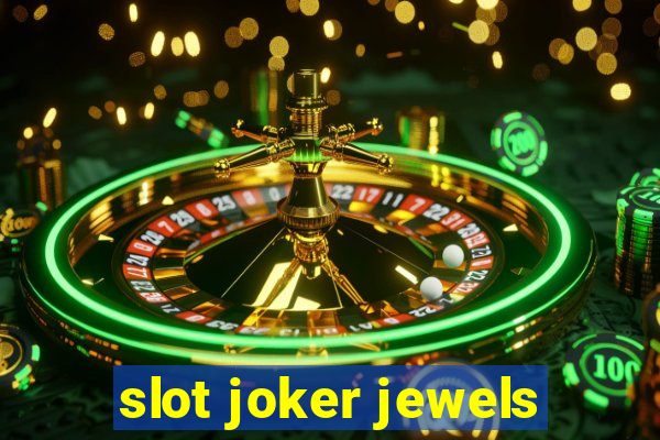 slot joker jewels