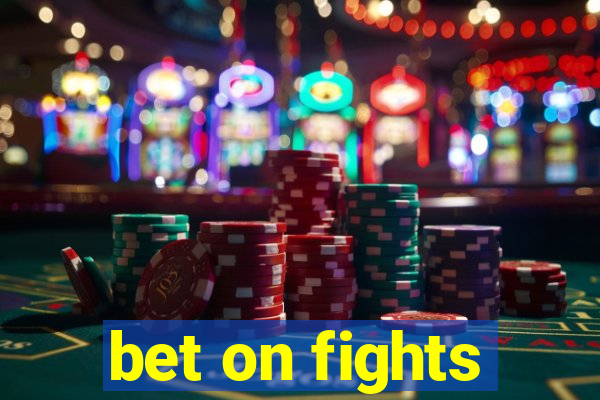 bet on fights