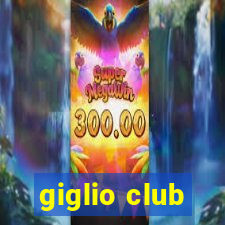 giglio club