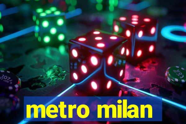 metro milan