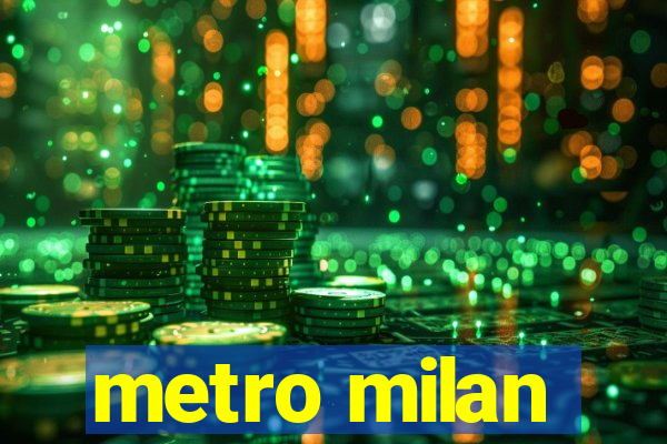 metro milan