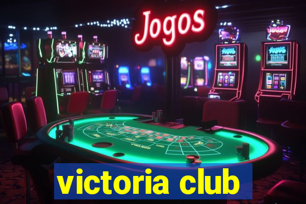 victoria club