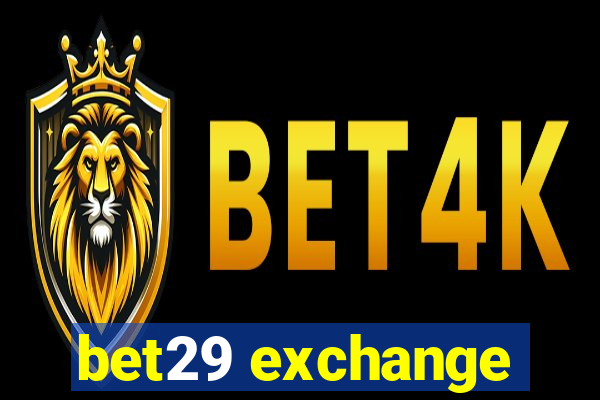 bet29 exchange