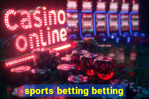 sports betting betting