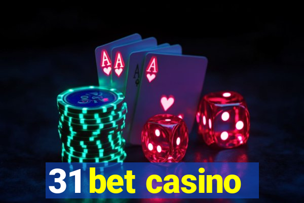 31 bet casino