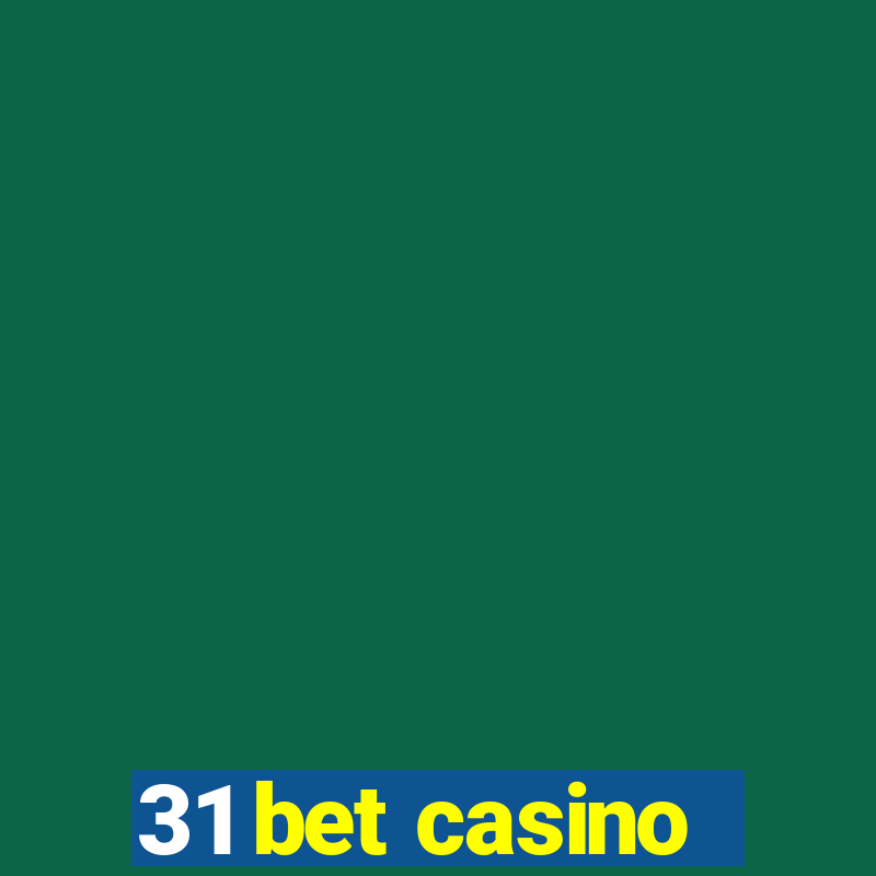 31 bet casino