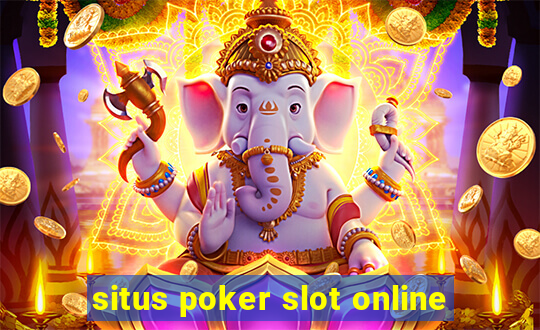 situs poker slot online