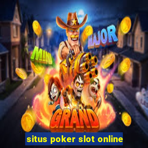 situs poker slot online