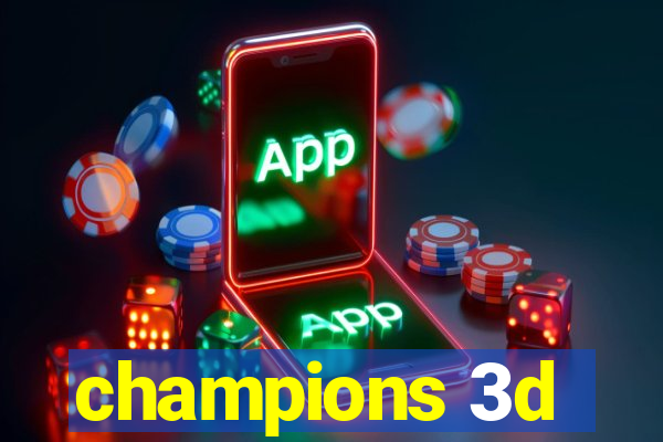 champions 3d