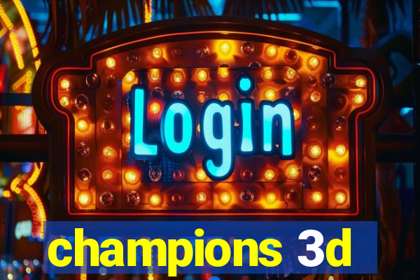 champions 3d