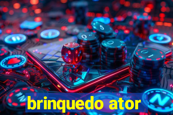 brinquedo ator