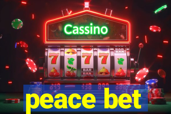 peace bet