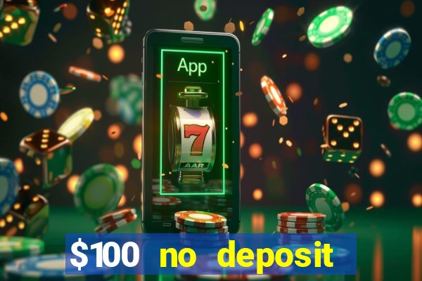 $100 no deposit casino bonus codes