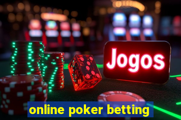 online poker betting