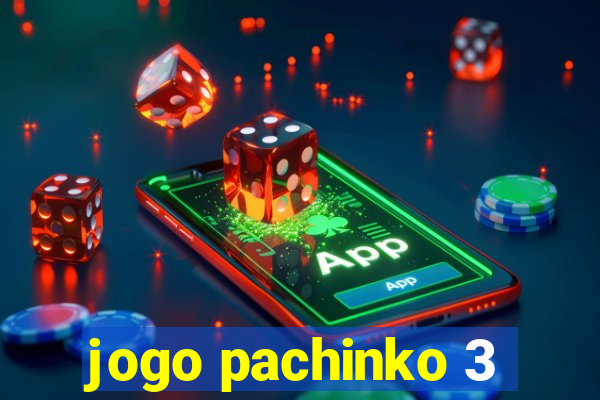 jogo pachinko 3