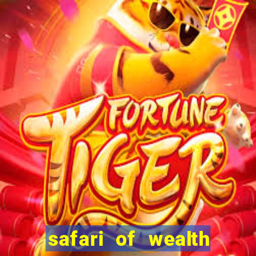 safari of wealth slot free play