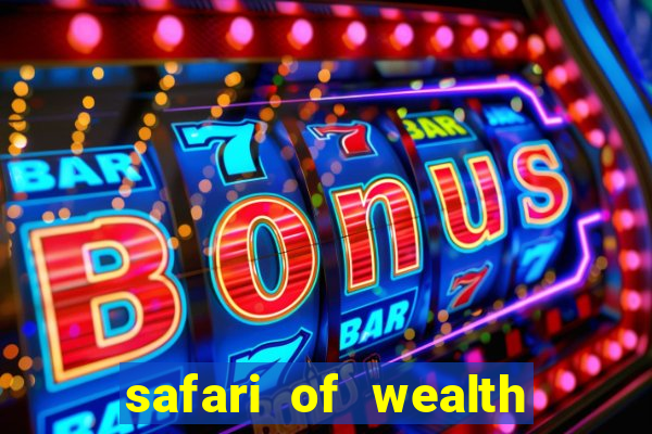 safari of wealth slot free play