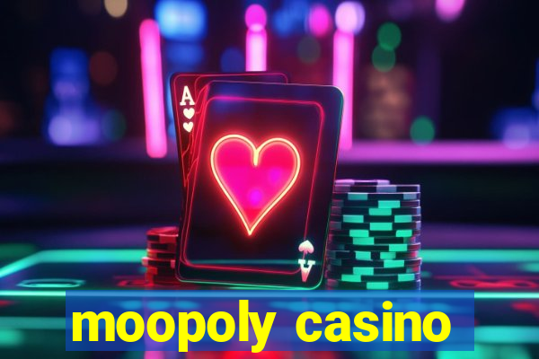 moopoly casino