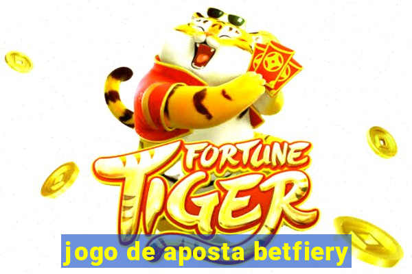 jogo de aposta betfiery