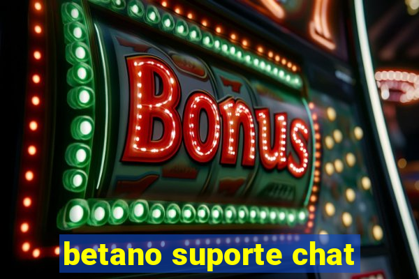 betano suporte chat