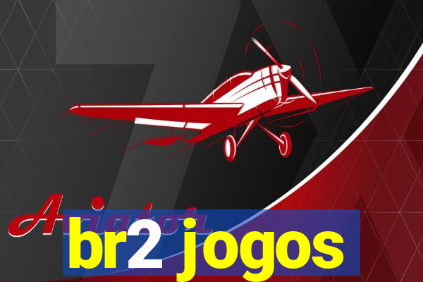 br2 jogos